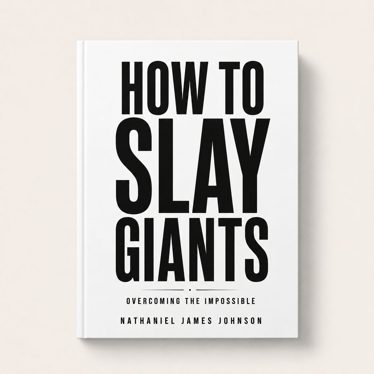 How to Slay Giants