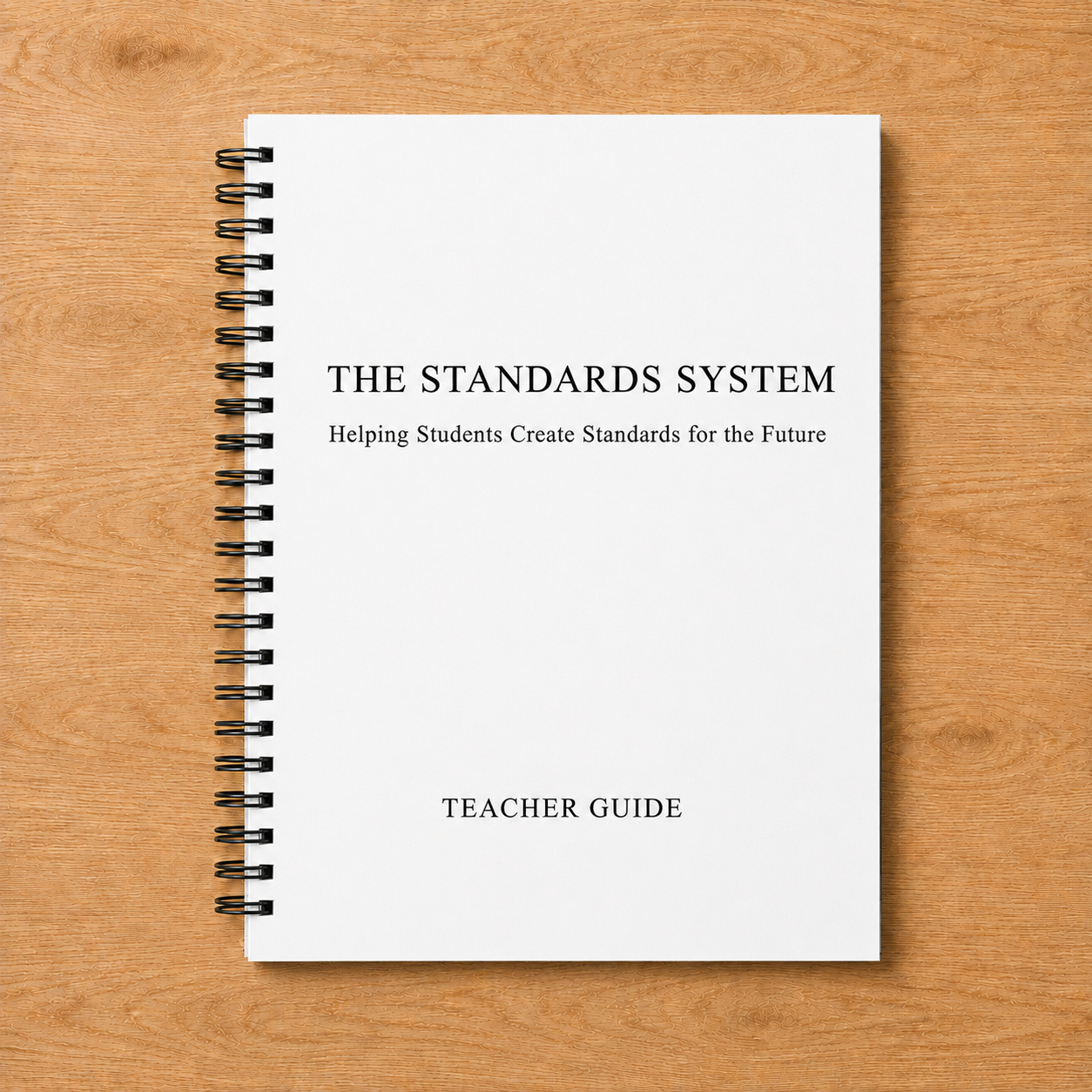 The Standards System Teacher Guide, spiral bound